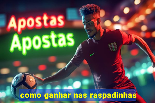 como ganhar nas raspadinhas